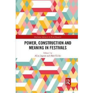 Power, Construction and Meaning in Festivals