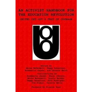 An Activist Handbook for the Education Revolution