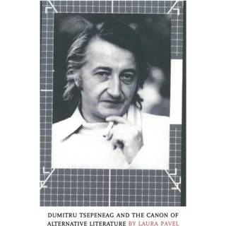 Dumitru Tsepeneag and the Canon of Alternative Literature
