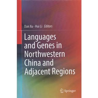 Languages and Genes in Northwestern China and Adjacent Regions