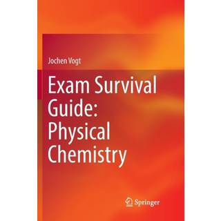 Exam Survival Guide: Physical Chemistry