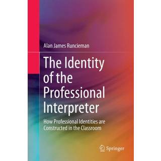 The Identity of the Professional Interpreter