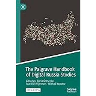 The Palgrave Handbook of Digital Russia Studies
