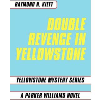 Double Revenge in Yellowstone