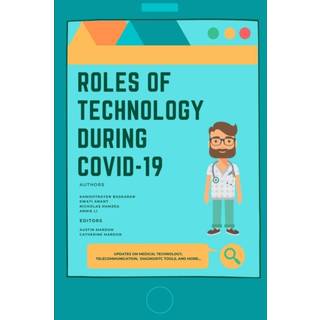 Roles of Technology During Covid-19