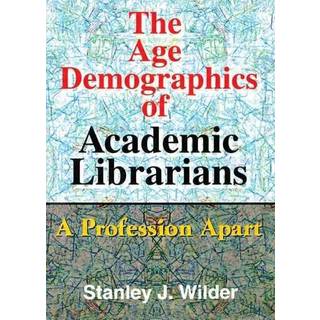 The Age Demographics of Academic Librarians