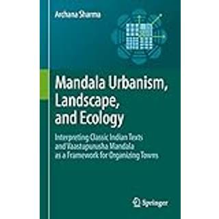 Mandala Urbanism, Landscape, and Ecology