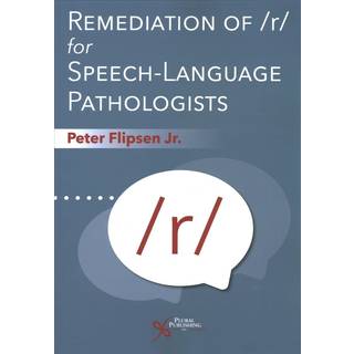 Remediation of /r/ for Speech-Language Pathologists