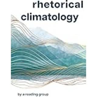 Rhetorical Climatology