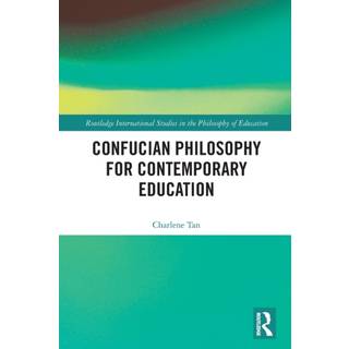 Confucian Philosophy for Contemporary Education