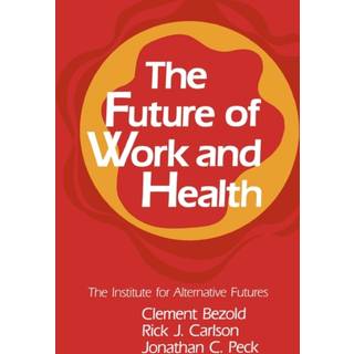 The Future of Work and Health