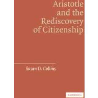 Aristotle and the Rediscovery of Citizenship