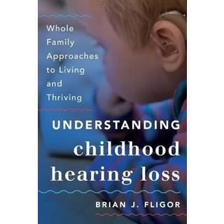 Understanding Childhood Hearing Loss