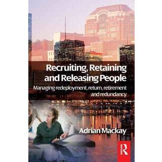 Recruiting, Retaining and Releasing People