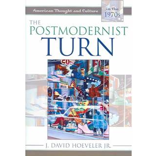 The Postmodernist Turn