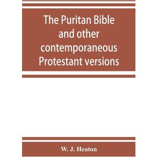 The Puritan Bible and other contemporaneous Protestant versions