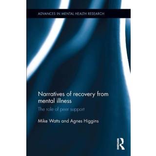 Narratives of Recovery from Mental Illness