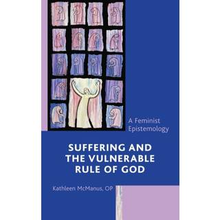 Suffering and the Vulnerable Rule of God