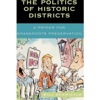 The Politics of Historic Districts