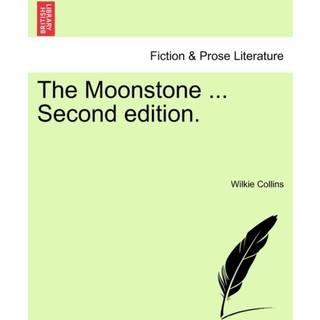 The Moonstone ... Second Edition.