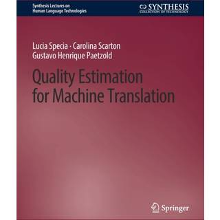Quality Estimation for Machine Translation