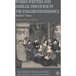 Women Writers and Familial Discourse in the English Renaissance