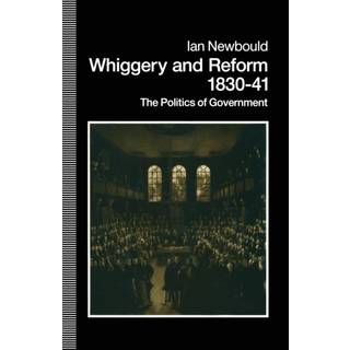 Whiggery and Reform, 1830–41
