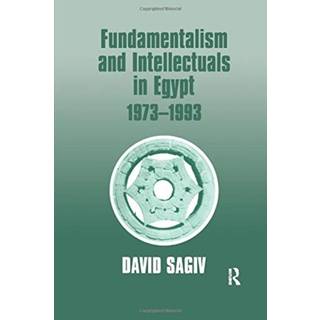 Fundamentalism and Intellectuals in Egypt, 1973-1993