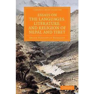 Essays on the Languages, Literature, and Religion of Nepal and Tibet