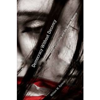 Democracy Without Decency