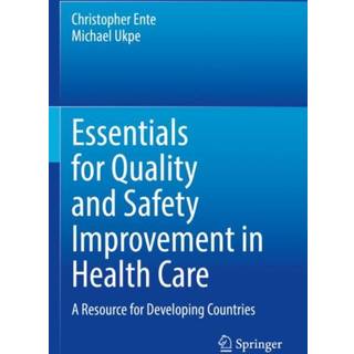 Essentials for Quality and Safety Improvement in Health Care