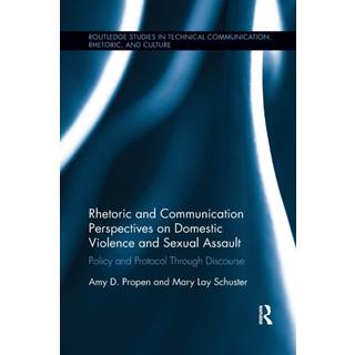Rhetoric and Communication Perspectives on Domestic Violence and Sexual Assault
