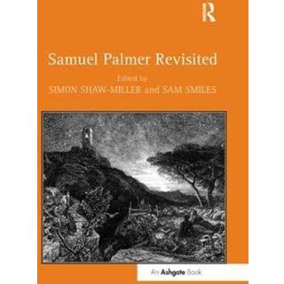 Samuel Palmer Revisited