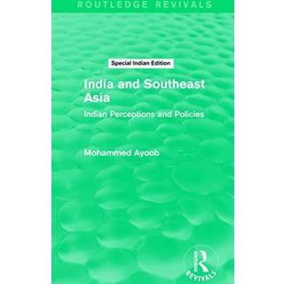 INDIA & SOUTHEAST ASIA ROUTLEDGE REVIVAL