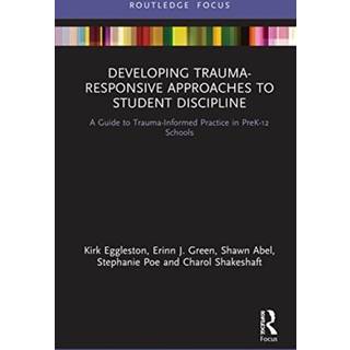 Developing Trauma-Responsive Approaches to Student Discipline