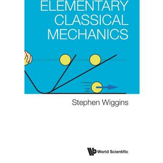 Elementary Classical Mechanics