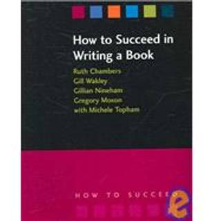 How to Succeed in Writing a Book