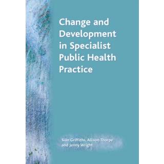 Change and Development in Specialist Public Health Practice