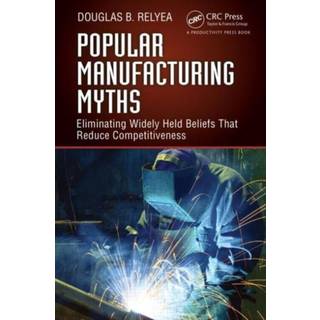 Popular Manufacturing Myths