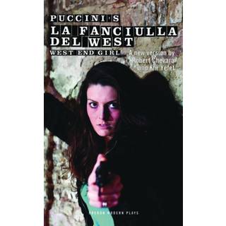 La Fanciulla Del West - West End Girl