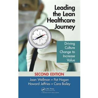 Leading the Lean Healthcare Journey