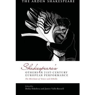 Shakespeare’s Others in 21st-century European Performance