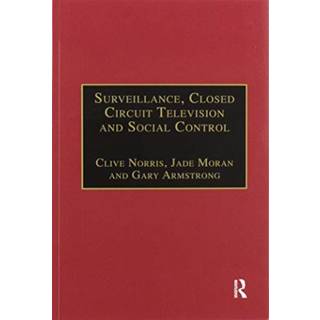 Surveillance, Closed Circuit Television and Social Control