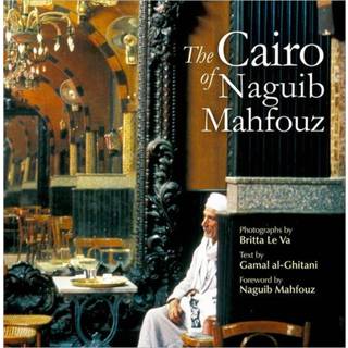 The Cairo of Naguib Mahfouz
