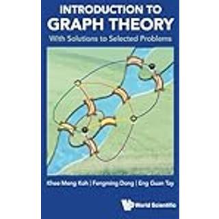 Introduction To Graph Theory: With Solutions To Selected Problems