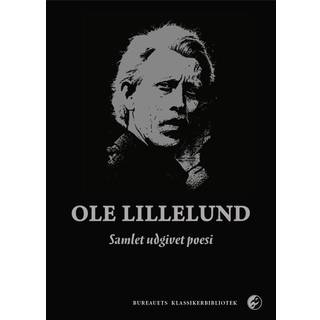 Ole Lillelund - samlet udgivet poesi
