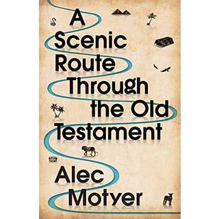 A Scenic Route Through the Old Testament