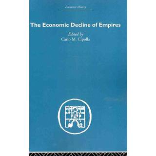 The Economic Decline of Empires