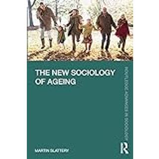 The New Sociology of Ageing