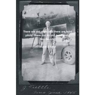 There are old pilots and there are bold pilots; there are no old, bold pilots. Maybe one!
